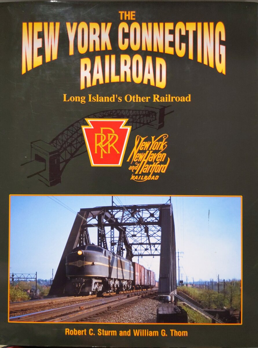 The New York Connecting Railroad: Long Island's Other Railroad Hardcover Book EX