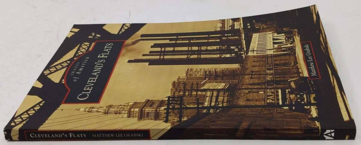 Cleveland's Flats Paperback Book By Matthew Lee Grabski LN