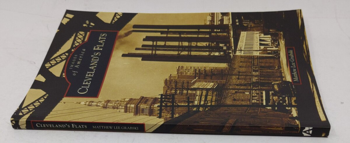 Cleveland's Flats Paperback Book By Matthew Lee Grabski LN