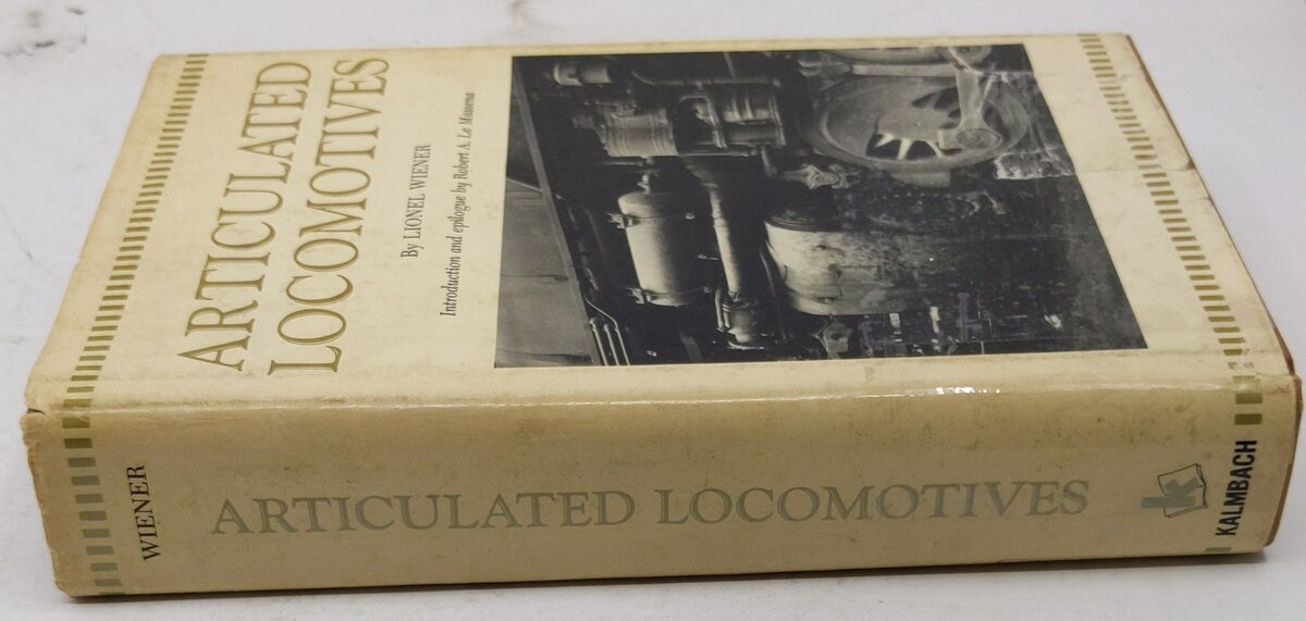 Articulated Locomotives Hardcover Book By Lionel Weiner VG