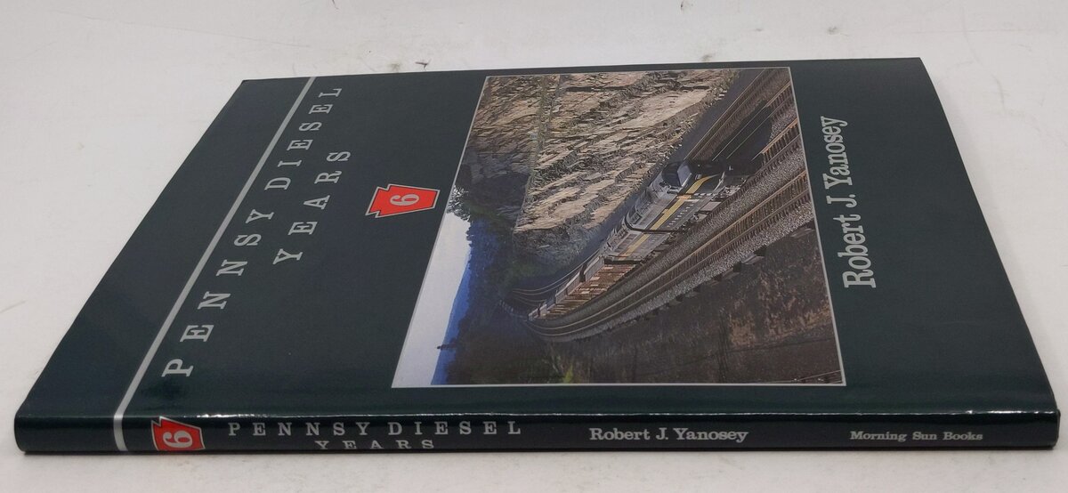 Pennsy Diesel Years: 6 Hardcover Book By Robert J. Yanosey EX