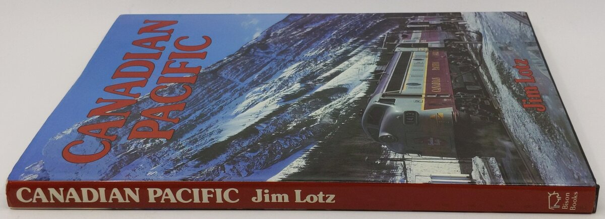 Canadian Pacific Hardcover Book By Jim Lotz EX
