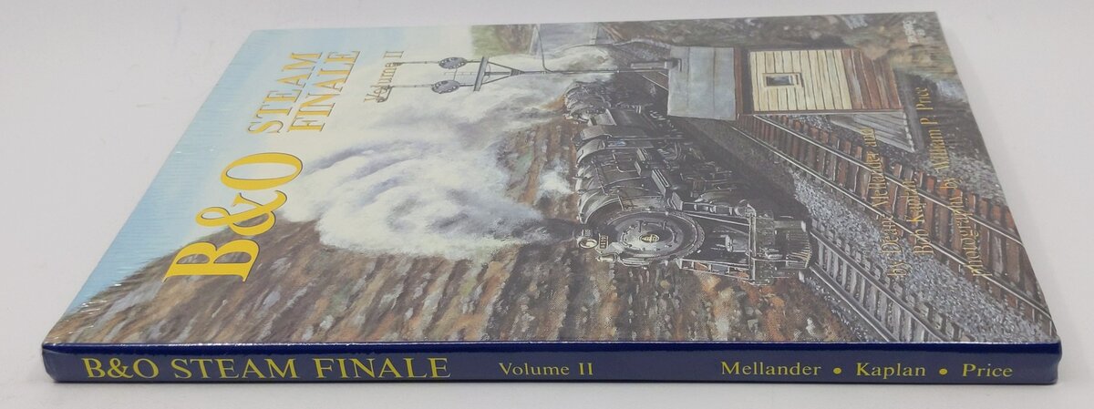B & O Steam Finale, Volume 2 Hardcover Book By Deane Mellander, Bob Kaplan MT