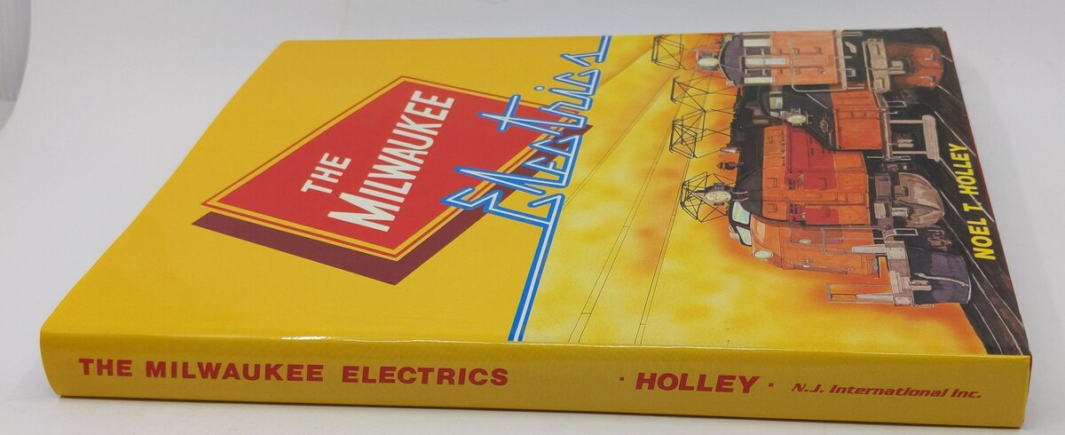 The Milwaukee Electrics Hardcover Book By Noel T. Holley LN