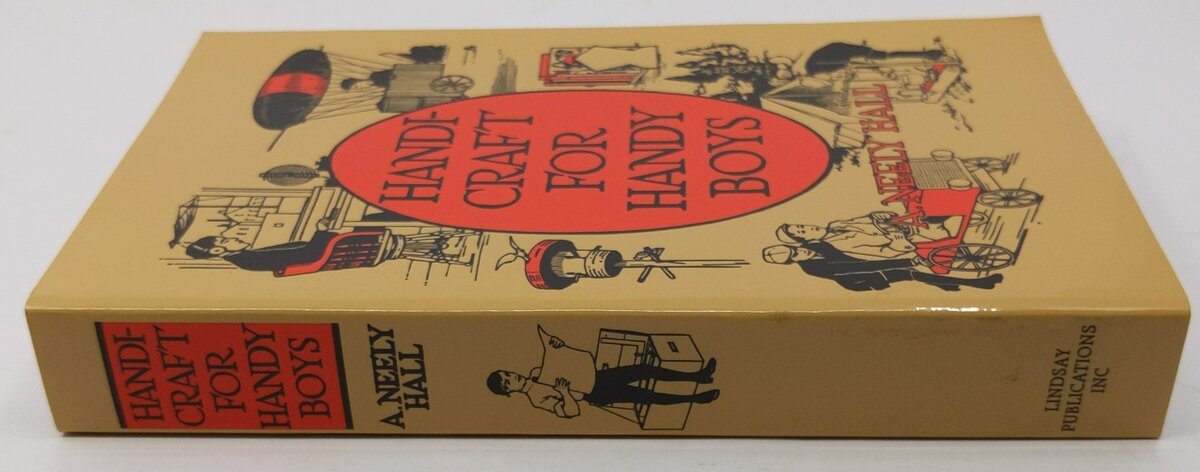 Handicraft for Handy Boys Paperback Book By A. Neely Hall LN