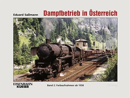 Dampfbetrieb in Österreich 2 Hardcover Book By Eduard Saßmann LN