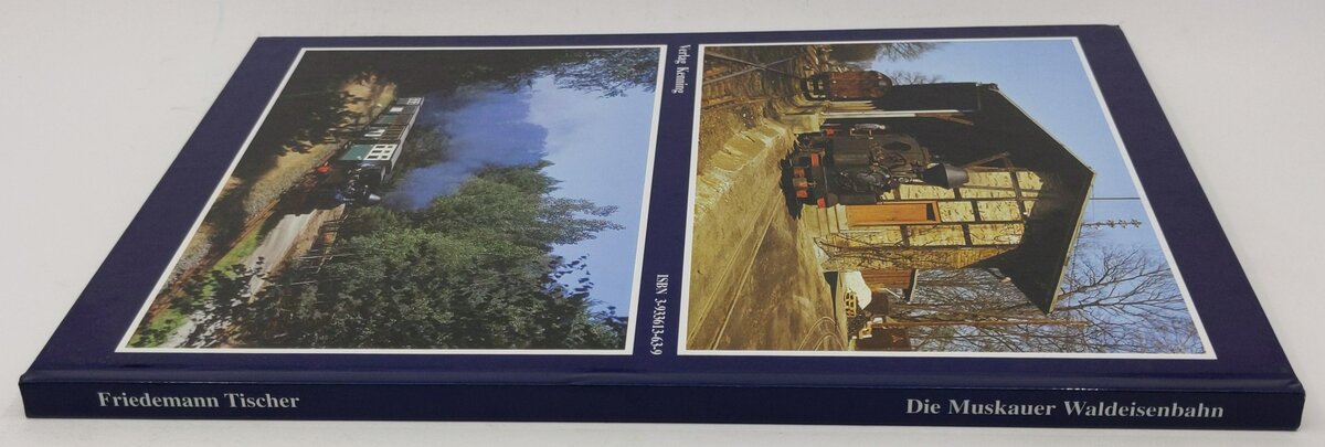 Die Muskauer Waldeisenbahn Hardcover By Friedemann Tischer LN