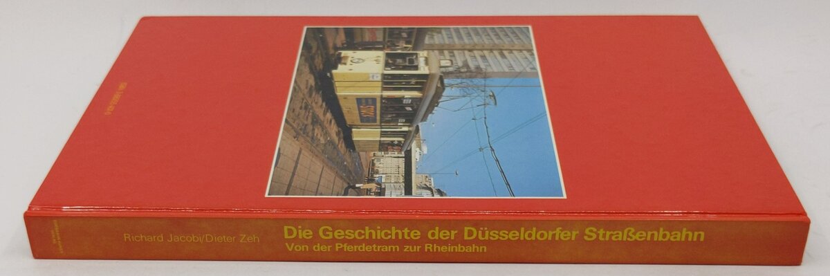 Die Geschichte der Du¨sseldorfer Strassenbahn Hardcover Book By Richard Jacobi EX