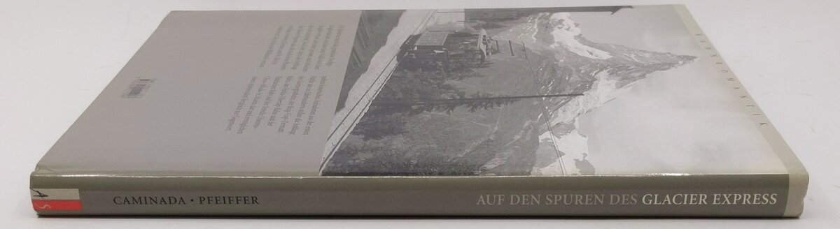 Auf den Spuren des Glacier Express Hardcover Book Peter Pfeiffer, Paul Caminada EX