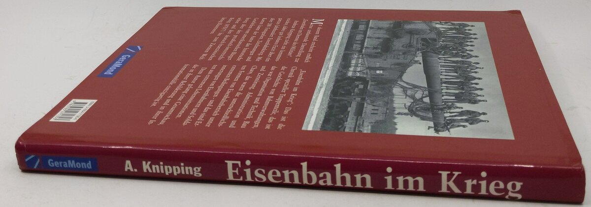 Eisenbahn im Krieg Hardcover Book By Andreas Knipping EX