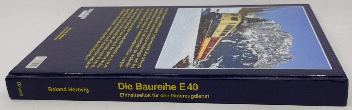 Die Baureihe E 40 Hardcover Book By Roland Hertwig EX