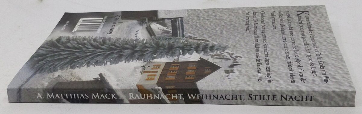 Rauhnacht, Weihnacht, Stille Nacht Paperback Book By A. Matthias Mack LN