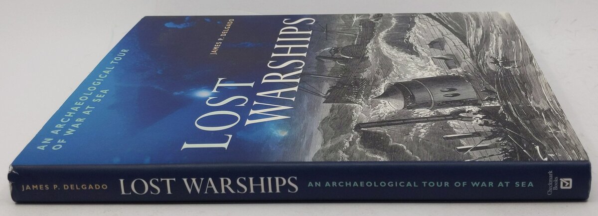 Lost Warships Hardcover Book By James P. Delgado VG