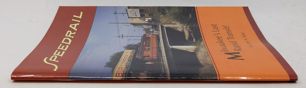 Speedrail: Milwaukee's Last Rapid Transit? Paperback Book By Larry A. Sakar EX