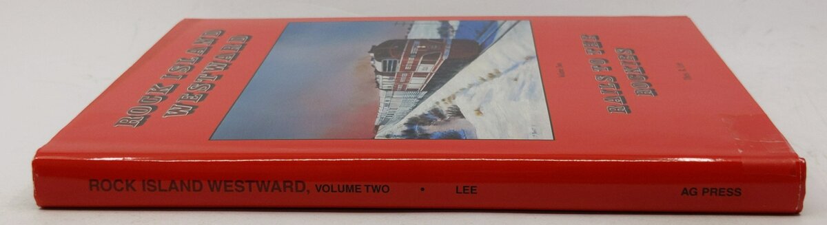 Rock Island Westward, Vol. 2 Hardcover Book By Thos. R Lee VG