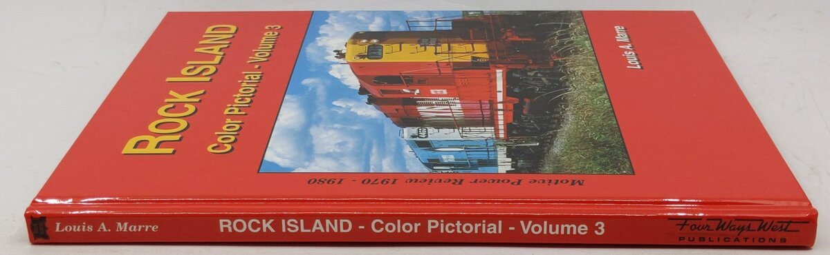 Rock Island Color Pictorial, Vol. 3 Hardcover Book By Louis A. Marre LN
