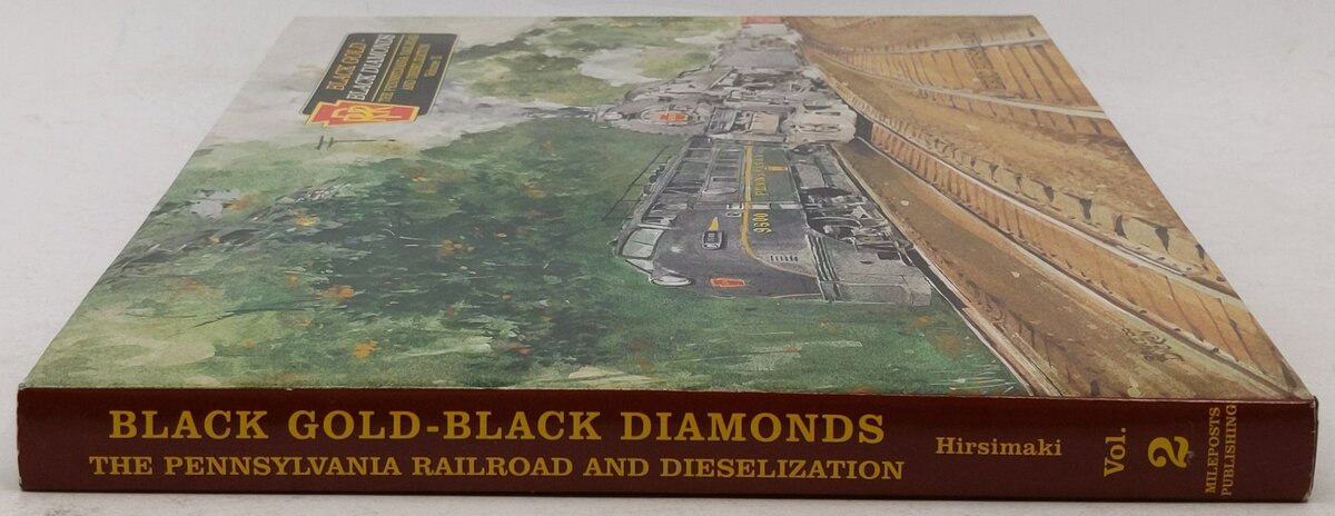 Black Gold - Black Diamonds: The PRR and Dieselization Volume II Hardcover Book VG