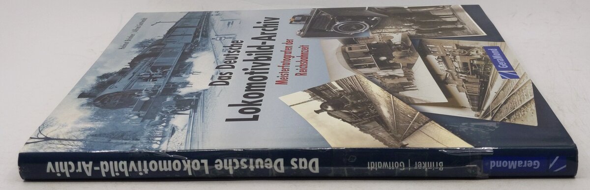 Das Deutsche Lokomotivbild-Archiv Hardcover By Helmut Brinker, Alfred Gottwaldt EX