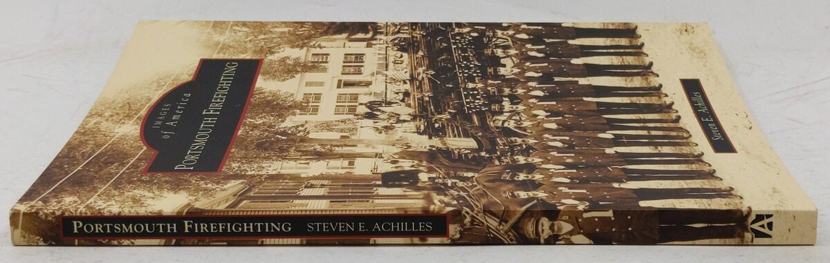 Portsmouth Firefighting Paperback Book By Steven E. Achilles EX