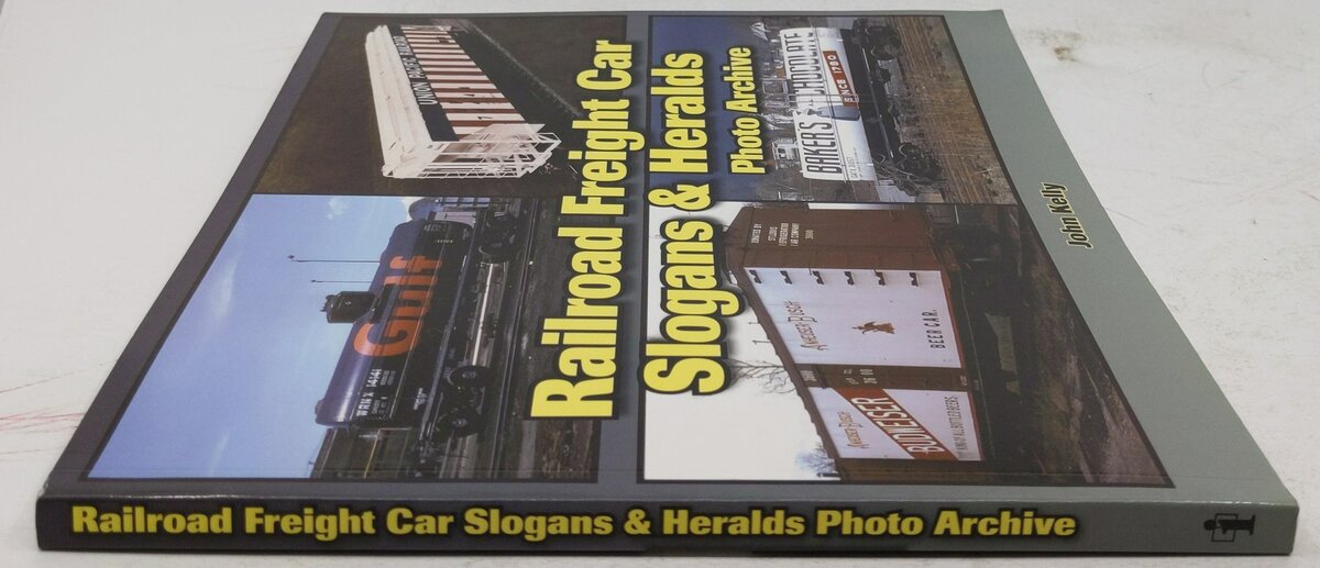 Railroad Freight Car Slogans & Heralds Paperback Book By John Kelly EX