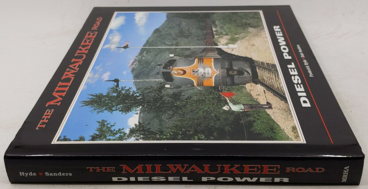 Milwaukee Road Diesel Power Hardcover Book By Frederick Hyde, Dale Sanders EX