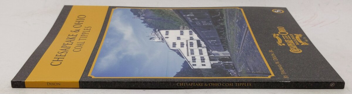 Chesapeake & Ohio Coal Tipples-Series Number 16 Paperback Book By Thomas W Dixon EX