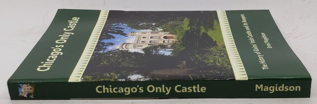 Chicago's Only Castle Paperback Book By Errol Magidson EX