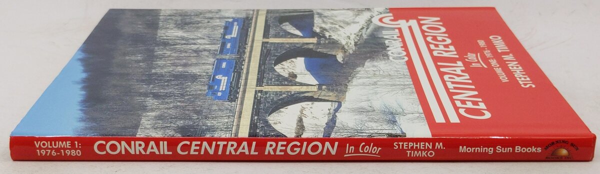 Conrail Central Region in Color Vol 1 1976-80 Hardcover Book By Stephen M. Timko EX