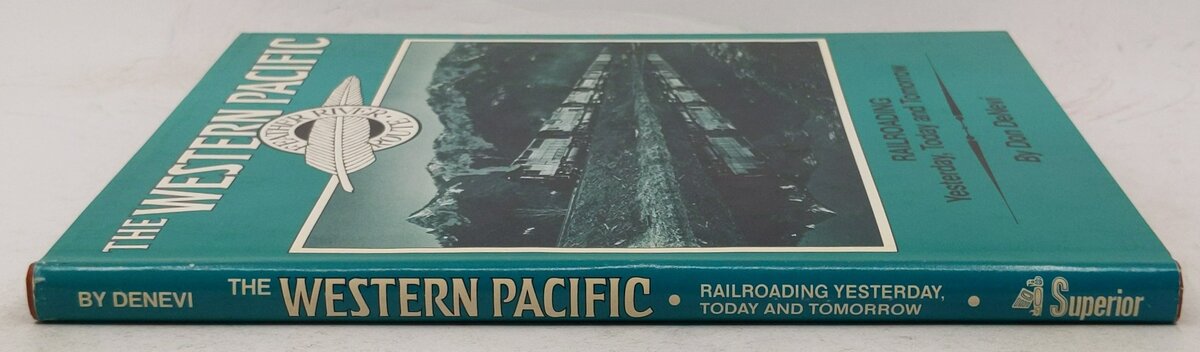 Western Pacific Feather River Route Hardcover Book By Don DeNevi VG