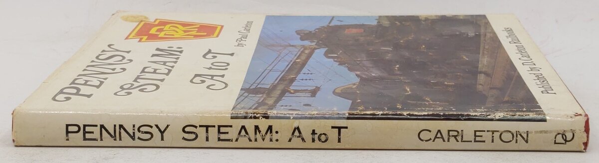 Pennsy Steam, A to T Hardcover Book By Paul Carleton