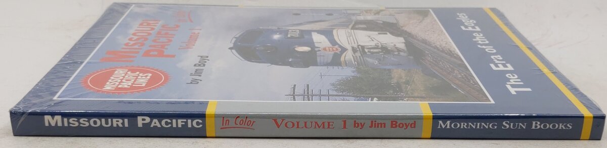 Missouri Pacific in Color, Vol. 1 Hardcover Book By Jim Boyd MT