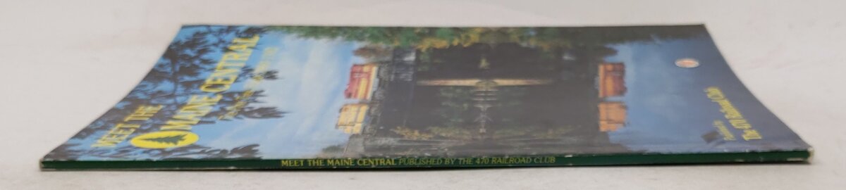 Meet the Maine Central Paperback Book By The 470 Railroad Club VG