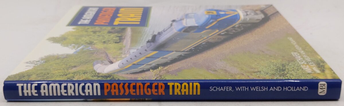 American Passenger Train Hardcover Book Mike Schafer, Joe Welsh, Kevin Holland EX