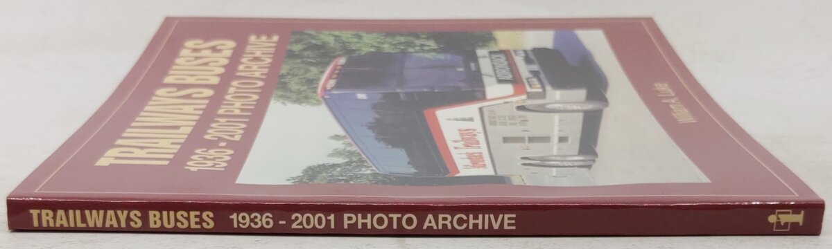 Trailways Buses 1936-2001 Photo Archive Paperback Book By William A. Luke EX