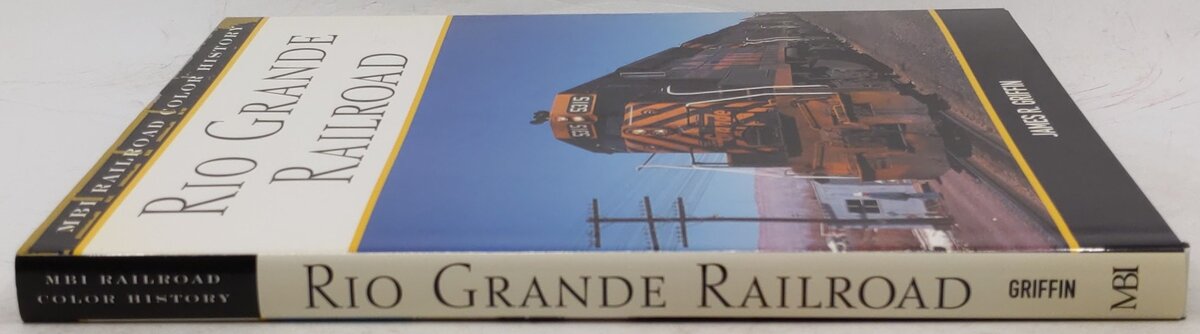 Rio Grande Railroad Hardcover Book By James R. Griffin EX
