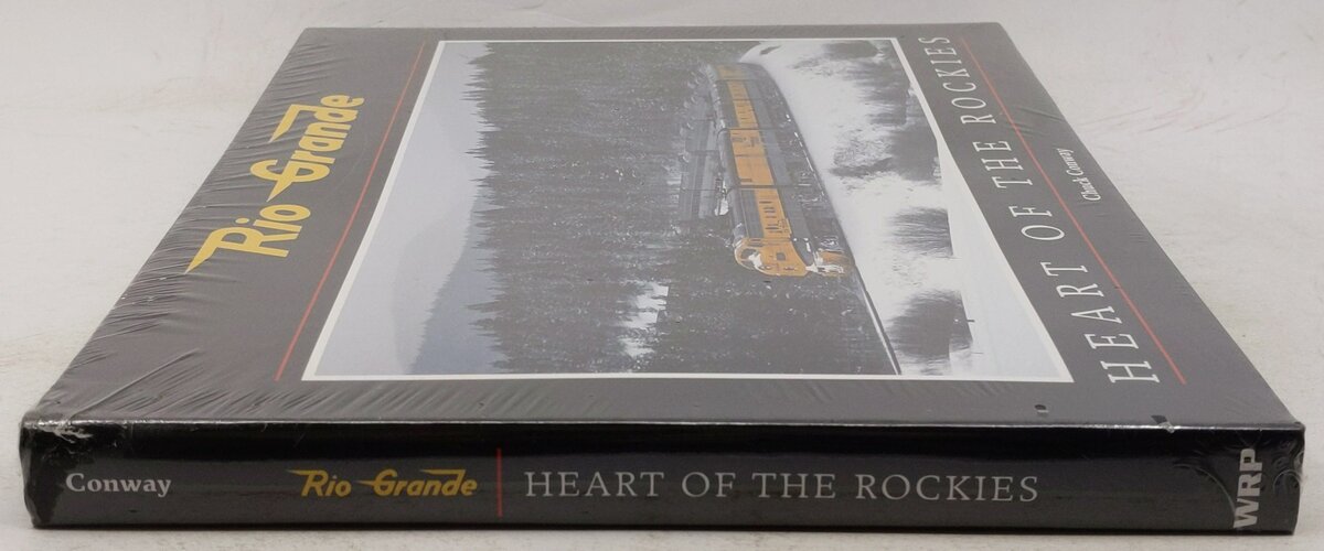 Rio Grande: Heart of the Rockies Hardcover Book By Chuck Conway MT