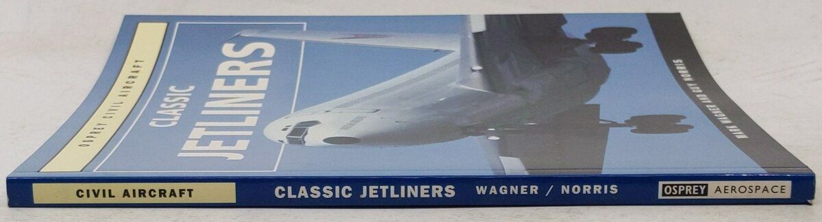 Classic Jetliners Paperback Book By Mark R. Wagner VG