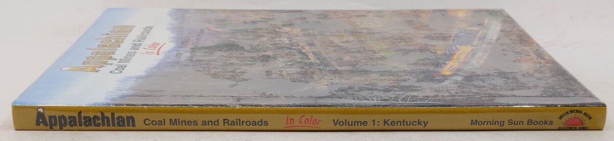 Appalachian Coal Mines & Railroads in Color, Vol.1 Hardcover By Stephen M. Timko MT