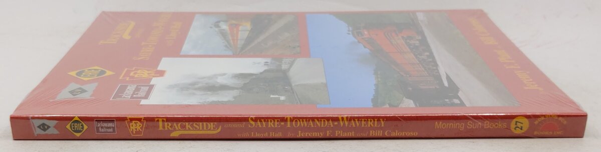 Trackside around Sayre-Towanda-Waverly with Lloyd Hall Hardcover Book MT