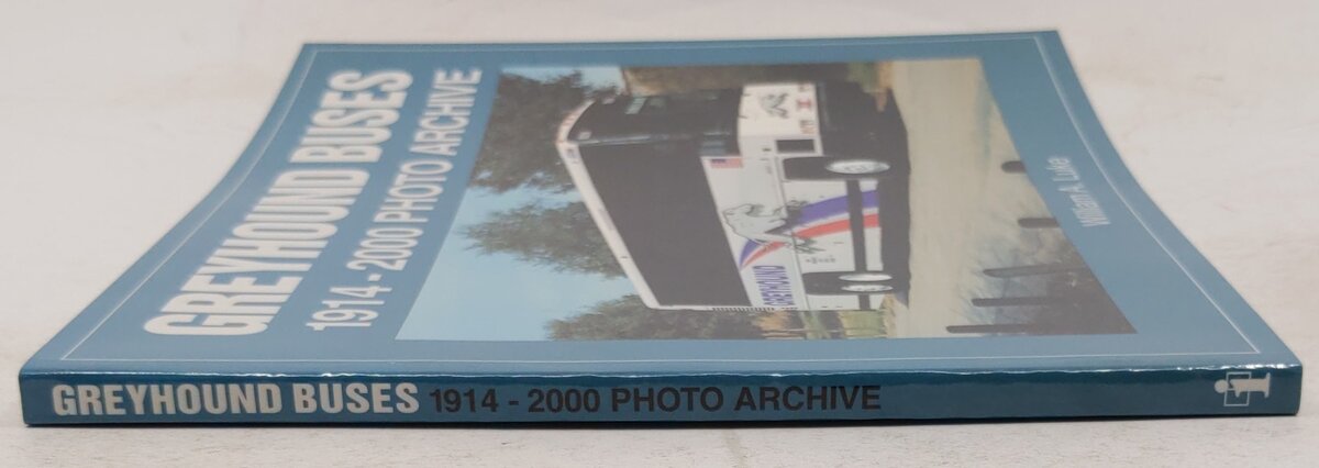 Greyhound Buses: 1914-2000 Photo Archive Paperback Book By William A. Luke VG
