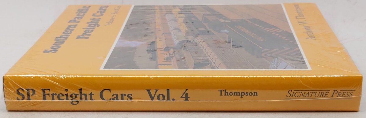 Southern Pacific Freight Cars, Vol.4 Hardcover Book By Anthony W. Thompson MT