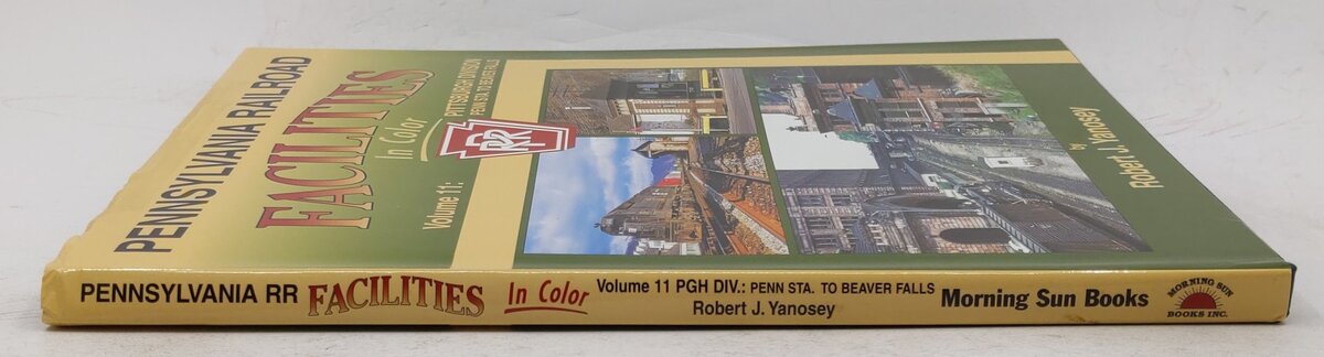 Pennsylvania Railroad Facilities in Color, Vol.11 Hardcover By Robert J. Yanosey VG