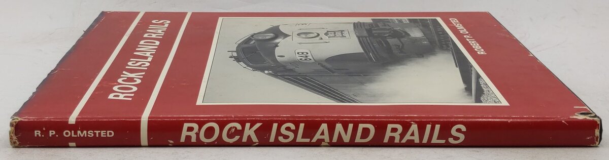 Rock Island Rails Hardcover Book By Robert P. Olmsted