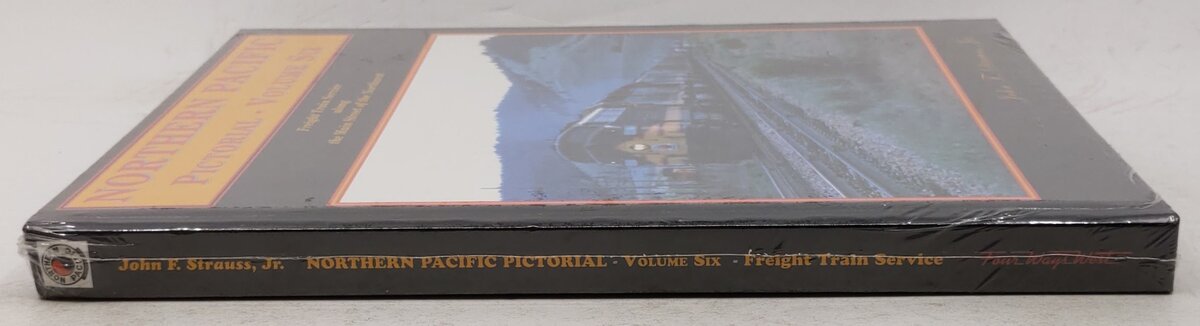 Northern Pacific Pictorial, Vol.6 Hardcover Book By John F. Strauss Jr. MT