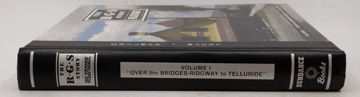 The R G S Story: Rio Grande Southern, Vol.1 Hardcover Book By Russ Collman EX