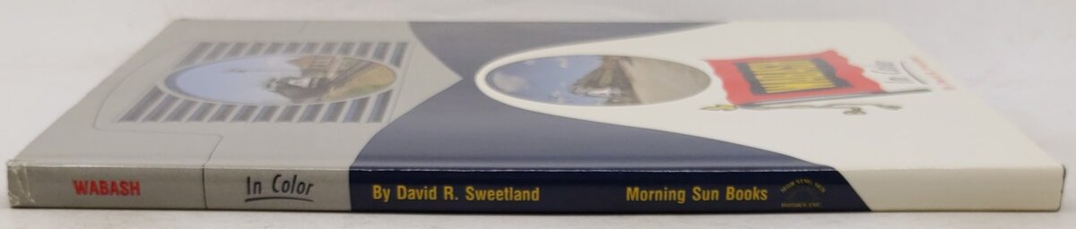 Wabash in Color, Vol. 1 Hardcover Book By David R. Sweetland VG