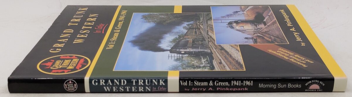 Grand Trunk Western in Color, Vol.1 Hardcover Book By Jerry A. Pinkepank EX