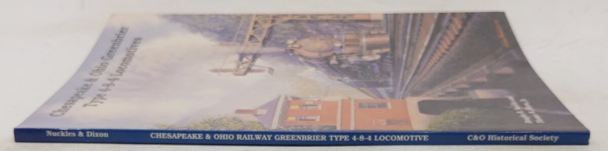 Chesapeake & Ohio Greenbrier type 4-8-4 locomotives Paperback Book EX