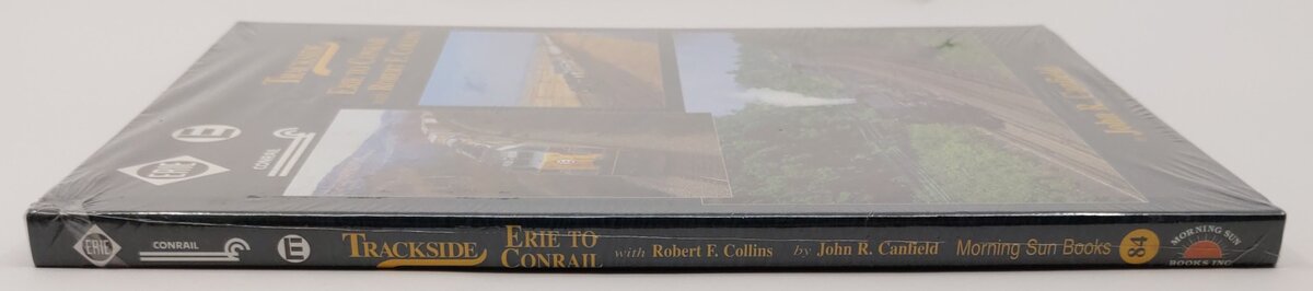 Trackside Erie to Conrail with Robert F. Collins Hardcover Book John R. Canfield MT