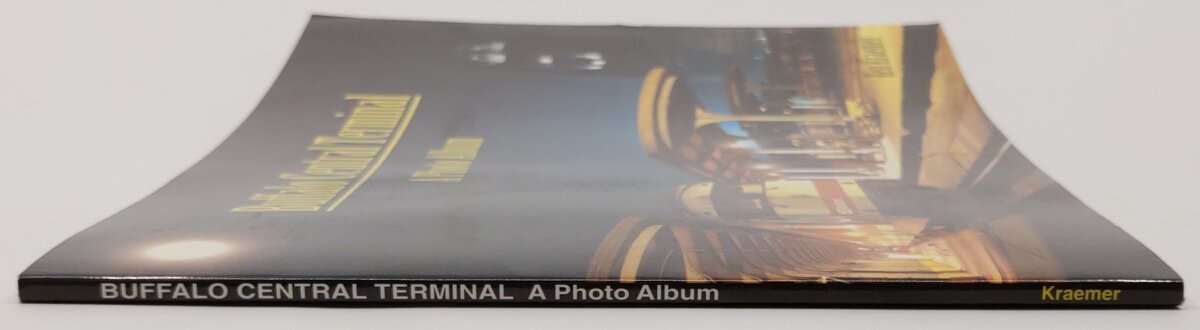 Buffalo Central Terminal - A Photo Album Paperback Book By Ken Kraemer EX